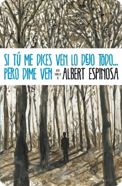 Si tú me dices ven lo dejo todo… pero dime ven